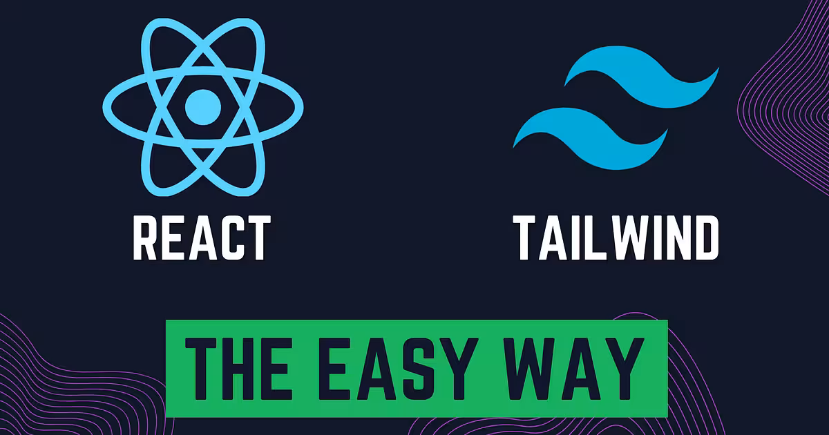 Setup React and Tailwind — The Easy Way